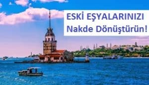 İstanbul eski eşya alanlar