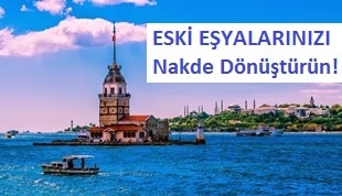 İSTANBUL ESKİ EŞYA ALANLAR