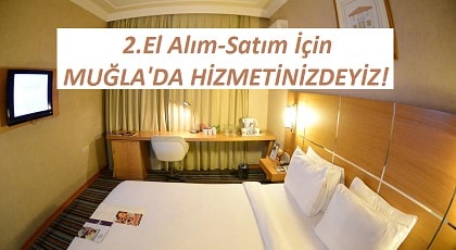 MUĞLA OTEL EŞYASI ALANLAR