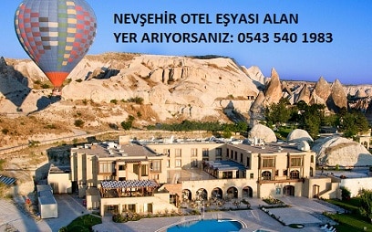 NEVŞEHİR OTEL EŞYASI ALANLAR